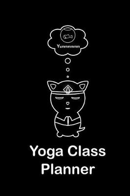 Book cover for Yoga Class Planner Cat Meditating