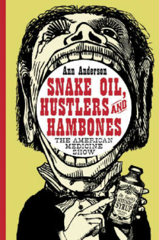 Cover of Snake Oil, Hustlers and Hambones