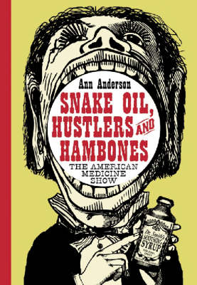 Book cover for Snake Oil, Hustlers and Hambones