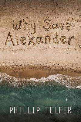 Cover of Why Save Alexander