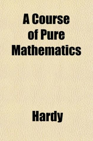 Cover of A Course of Pure Mathematics