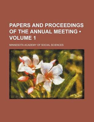 Book cover for Papers and Proceedings of the Annual Meeting (Volume 1)