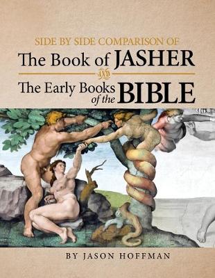 Book cover for Side By Side Comparison of The Book of Jasher And The Early Books of The Bible