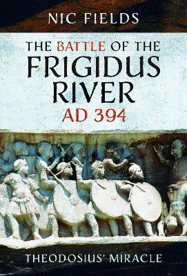 Book cover for The Battle of the Frigidus River, AD 394