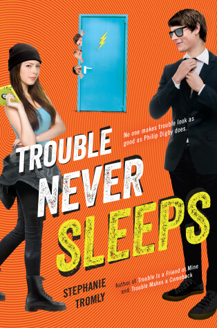 Trouble Never Sleeps by Stephanie Tromly