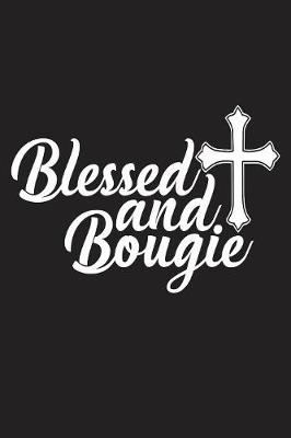 Book cover for Blessed And Bougie
