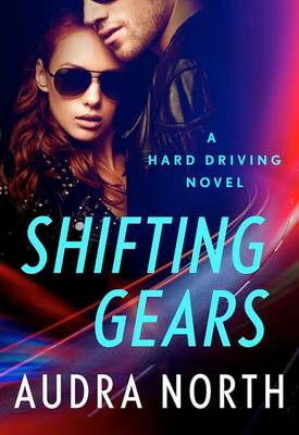 Shifting Gears by Audra North
