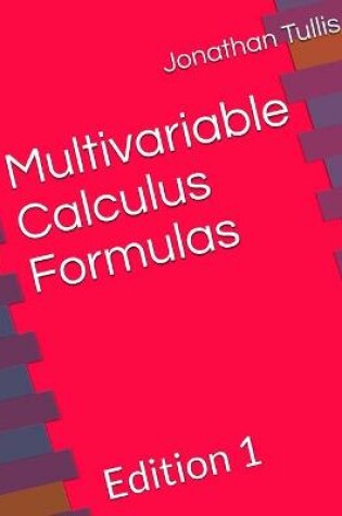 Cover of Multivariable Calculus Formulas