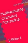 Book cover for Multivariable Calculus Formulas