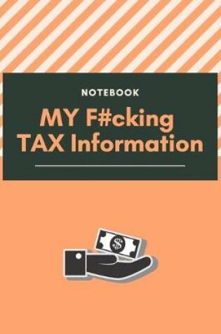 Cover of My F#cking Tax Information
