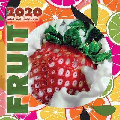 Book cover for Fruit 2020 Mini Wall Calendar