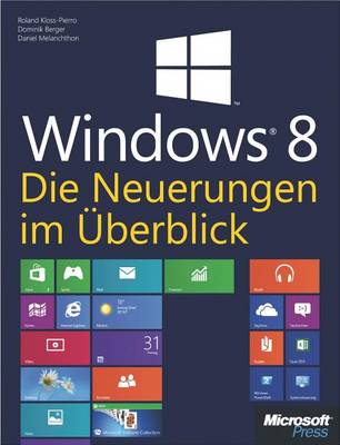 Book cover for Microsoft Windows 8 - Die Neuerungen Im Uberblick. Zur Finalen Version