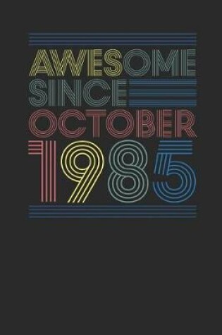 Cover of Awesome Since October 1985