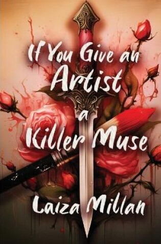 Cover of If You Give an Artist a Killer Muse