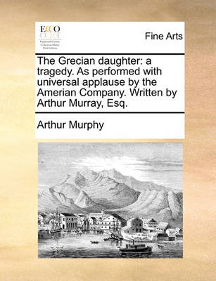 Book cover for The Grecian Daughter