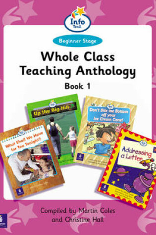 Cover of Whole Class Teaching Anthology Book 1 Info Trail Beginner