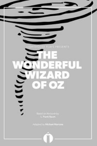 Cover of The Wonderful Wizard of Oz (Lighthouse Plays)
