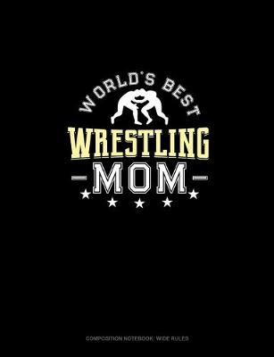 Book cover for World's Best Wrestling Mom