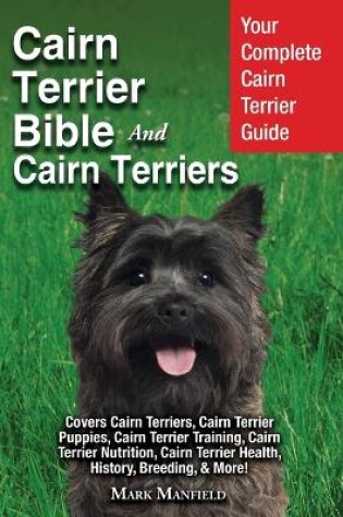 Cover of Cairn Terrier Bible And Cairn Terriers