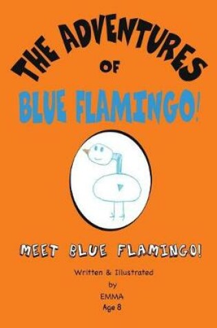 Cover of The Adventures of Blue Flamingo