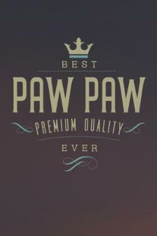 Cover of Best Paw Paw Premium Quality Ever