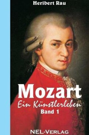 Cover of Mozart, ein K�nstlerleben - Band 1