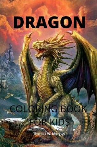 Cover of Dragon Coloring Book for Kids
