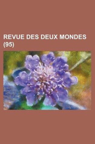 Cover of Revue Des Deux Mondes (95)