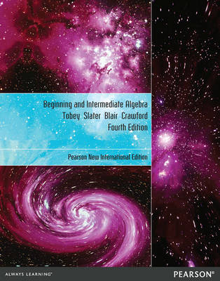 Book cover for Beginning & Intermediate Algebra Pearson New International Edition, plus MyMathLab without eText