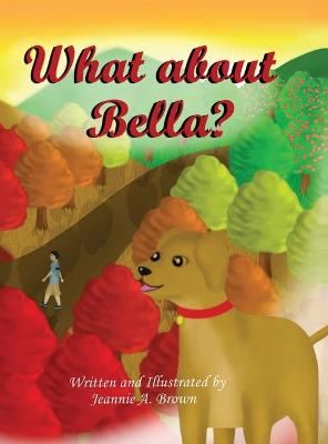 Book cover for What about Bella?