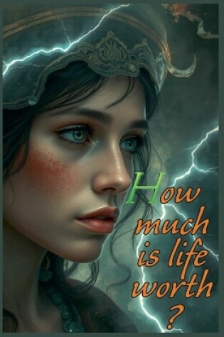 Cover of How much is life worth?