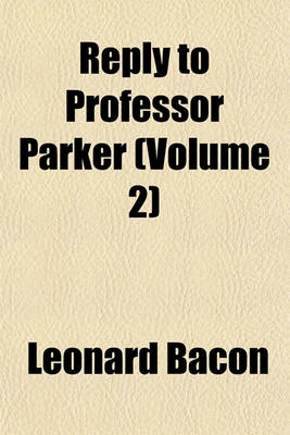 Book cover for Reply to Professor Parker (Volume 2)