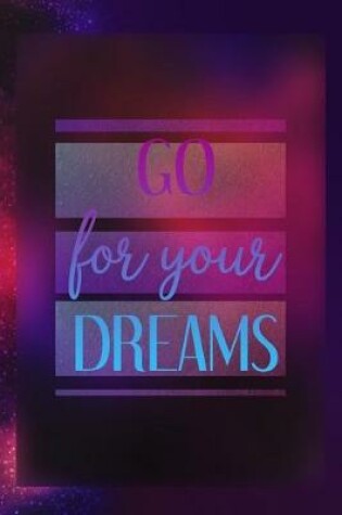 Cover of Go For Your Dreams