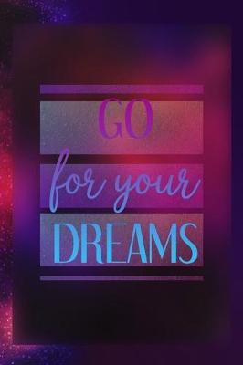 Book cover for Go For Your Dreams