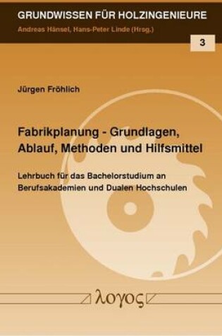 Cover of Fabrikplanung - Grundlagen, Ablauf, Methoden Und Hilfsmittel