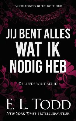 Book cover for Jij bent alles wat ik nodig heb