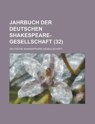 Book cover for Jahrbuch Der Deutschen Shakespeare-Gesellschaft (32)