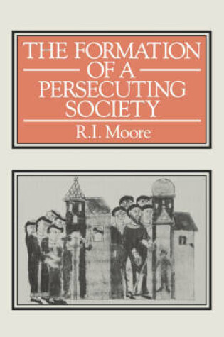 Cover of The Formation of a Persecuting Society