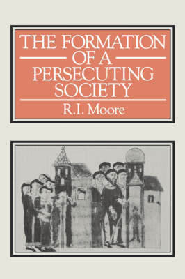 Book cover for The Formation of a Persecuting Society