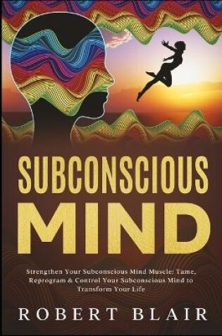 Cover of Subconscious Mind