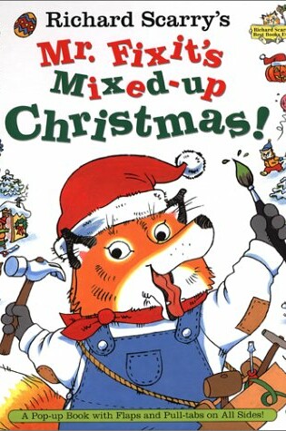 Cover of Richard Scarry's Mr. Fixit's Mixed-up Christmas!