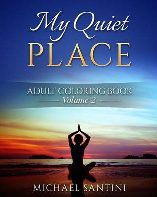 Book cover for My Quiet Place Adult Coloring Book