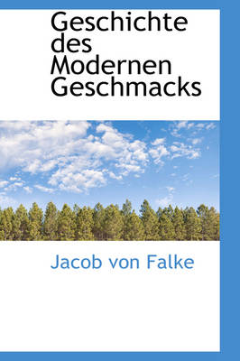 Book cover for Geschichte Des Modernen Geschmacks