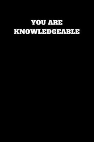 Cover of You Are Knowledgeable