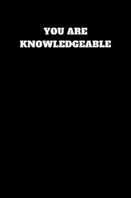 Book cover for You Are Knowledgeable