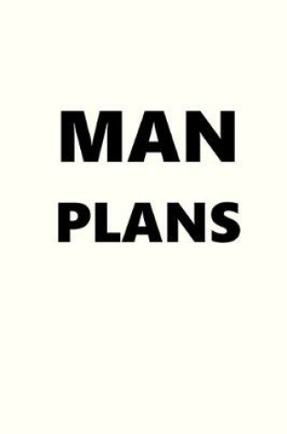 Cover of 2020 Daily Planner For Men Man Plans Black Font White Design 388 Pages