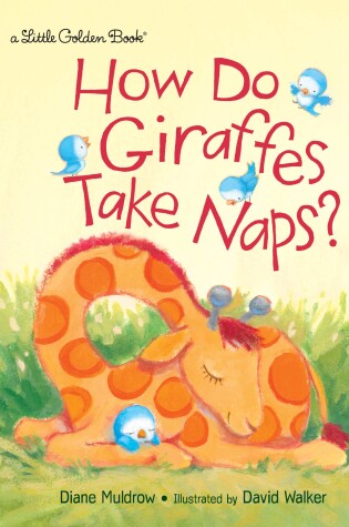 Cover of How Do Giraffes Take Naps?