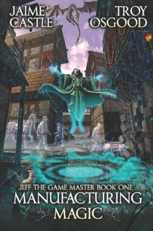 Cover of Manufacturing Magic