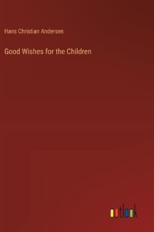 Cover of Good Wishes for the Children