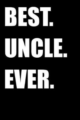 Cover of Best. Uncle. Ever.